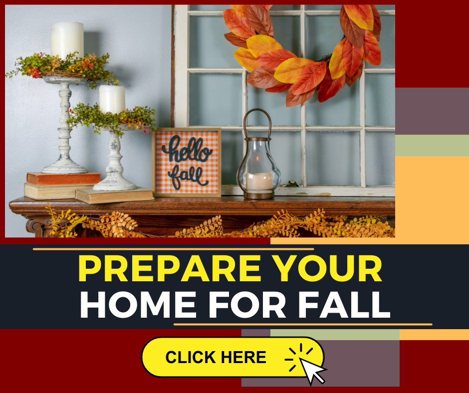 Prepare Your Home For Fall