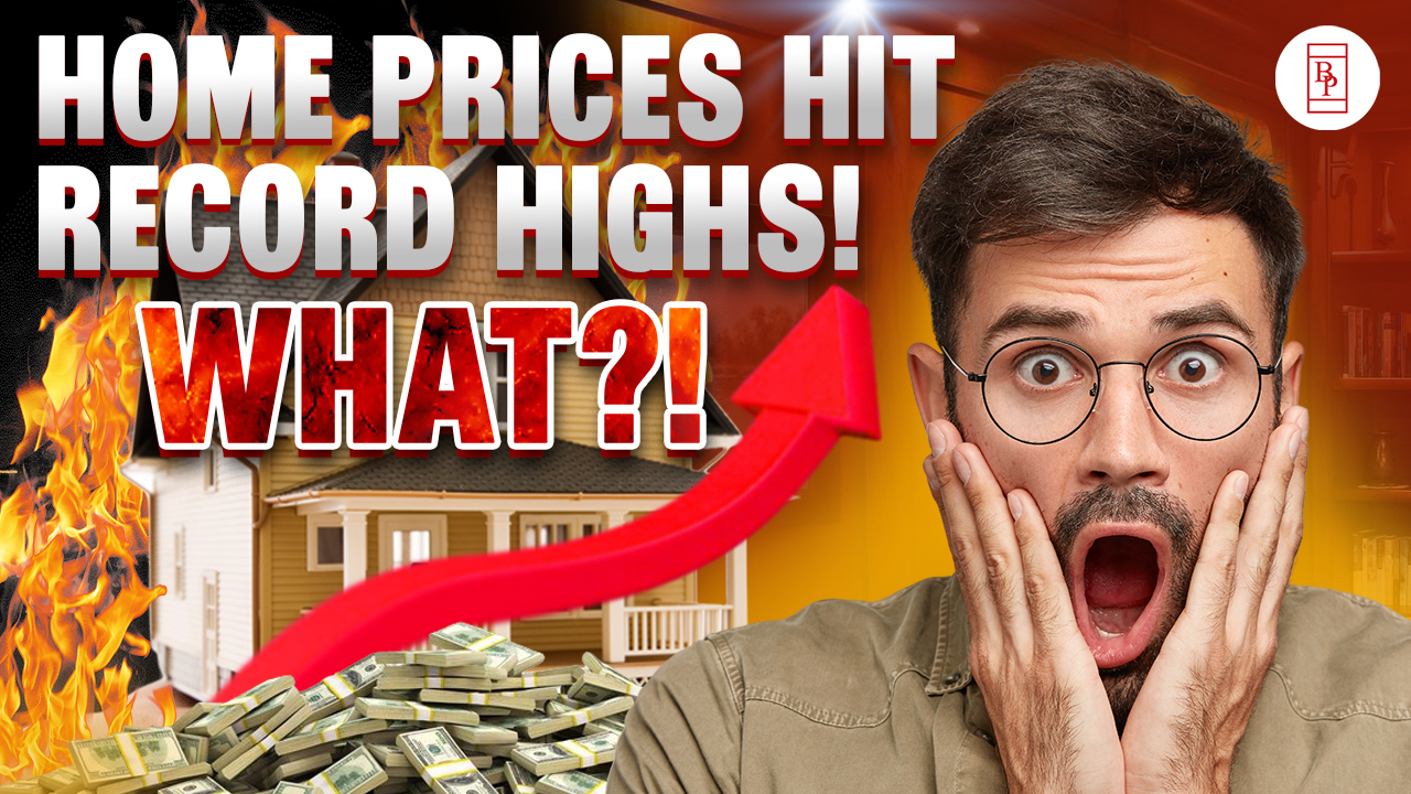 Home Prices Hit Record Highs! WHAT?!
