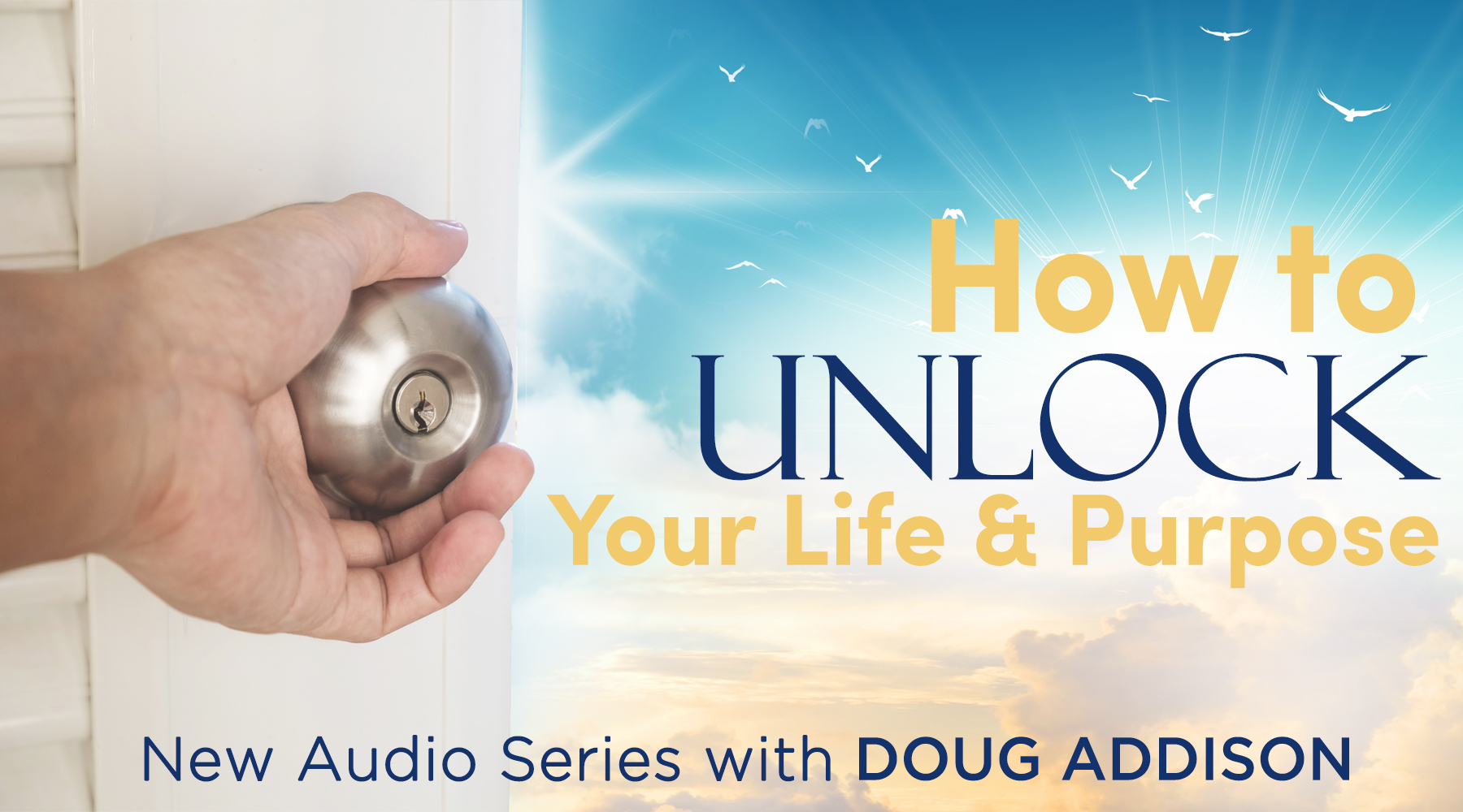 How to Unlock Your Life & Purpose