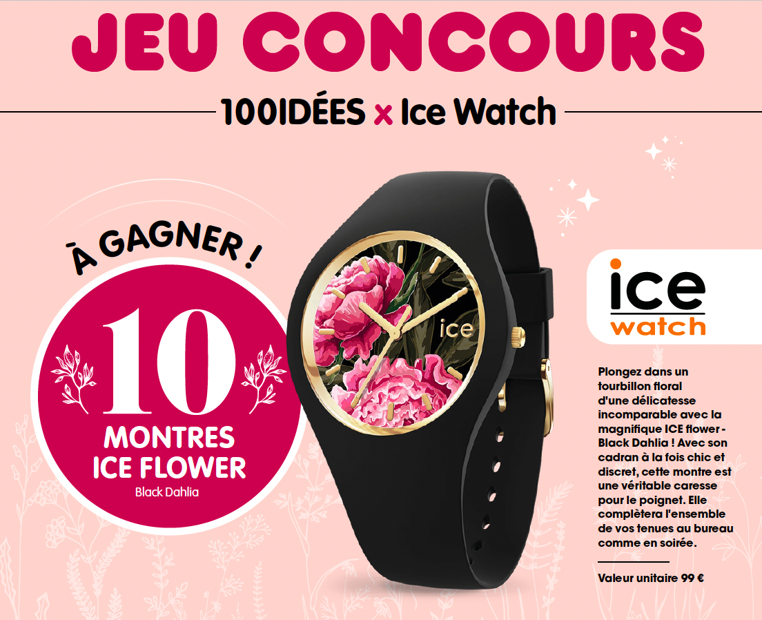 Jeu concours 100 Idées & Ice Watch