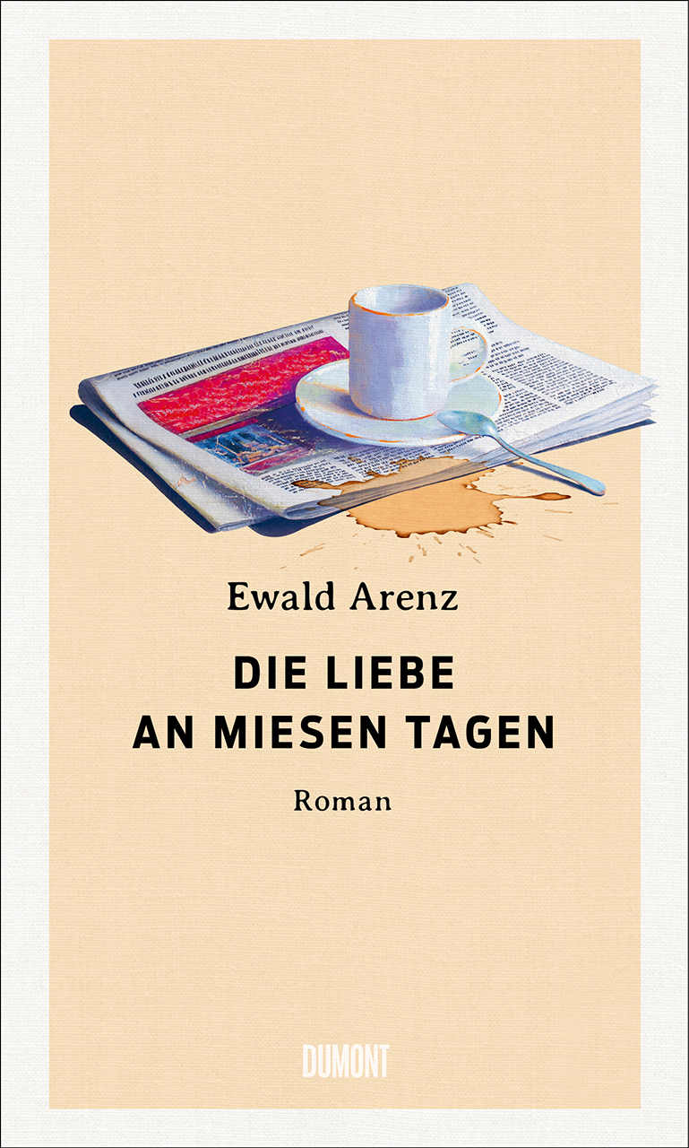 Buchcover des Romans »Die Liebe an miesen Tagen« (Ewald Arenz)